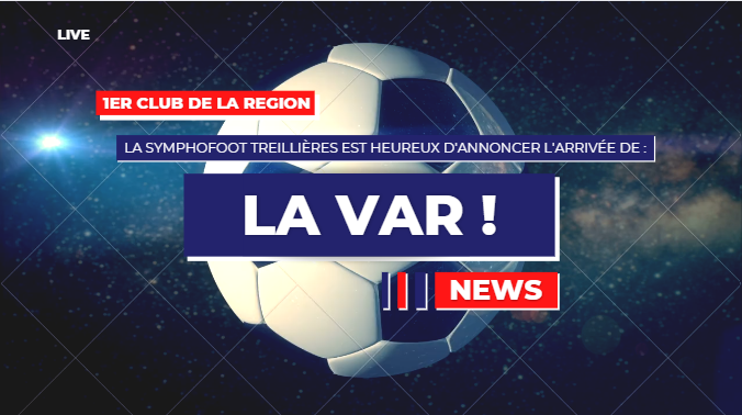 Vidéo > La VAR débarque à la SymphoFoot Treillières !